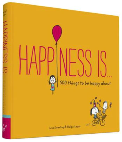 Happiness Is . . .: 500 Things to Be Happy About 
