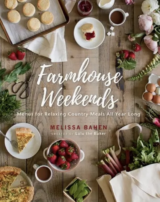Farmhouse Weekends: Menus For Relaxing Country Meals All Year Long