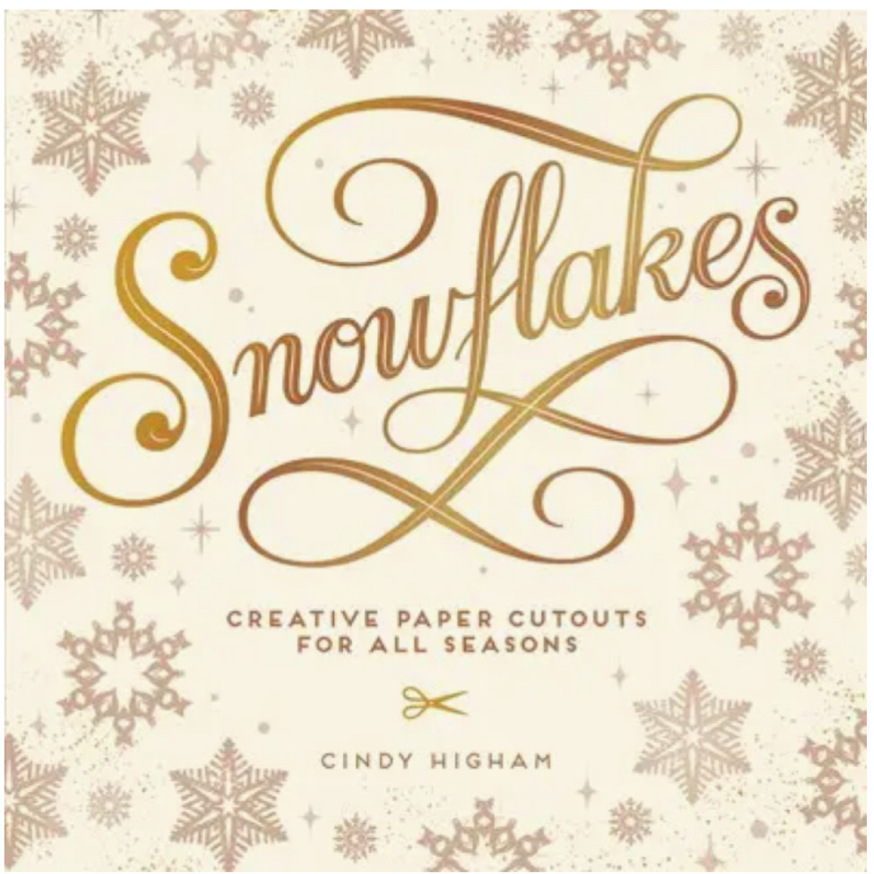 Snowflakes: Creative Paper Cutouts For All Seasons