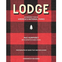 Lodge: An Indoorsy Tour of America’s National Parks