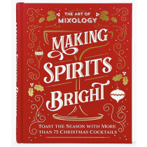 Art of Mixology:Making Spirits Bright Christmas 