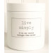 Vintages Home Market - Live Simply Candle